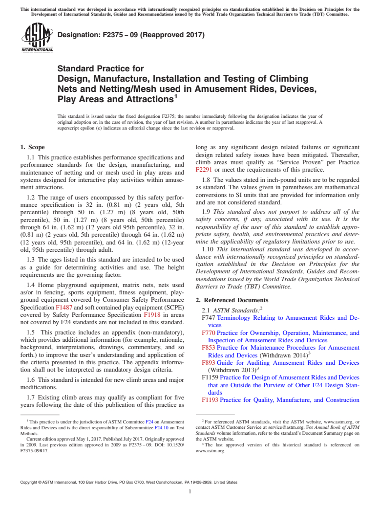 ASTM F2375-09(2017) - Standard Practice for  Design, Manufacture, Installation and Testing of Climbing Nets  and Netting/Mesh used in Amusement Rides, Devices, Play Areas and  Attractions