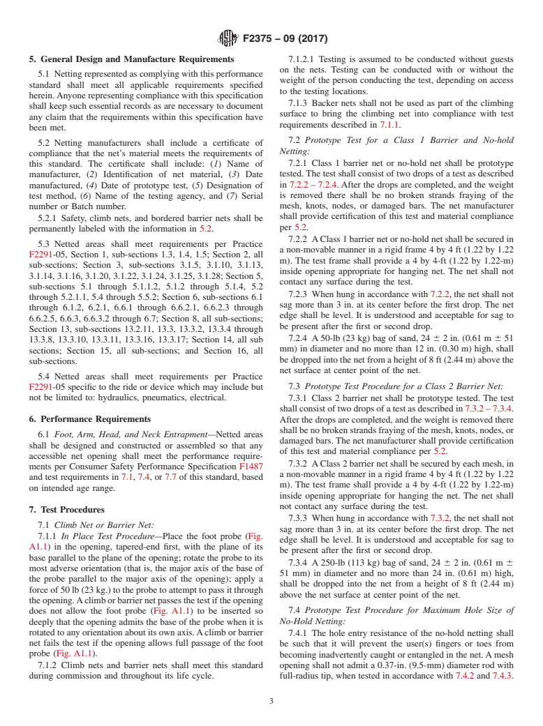 ASTM F2375-09(2017) - Standard Practice for  Design, Manufacture, Installation and Testing of Climbing Nets  and Netting/Mesh used in Amusement Rides, Devices, Play Areas and  Attractions