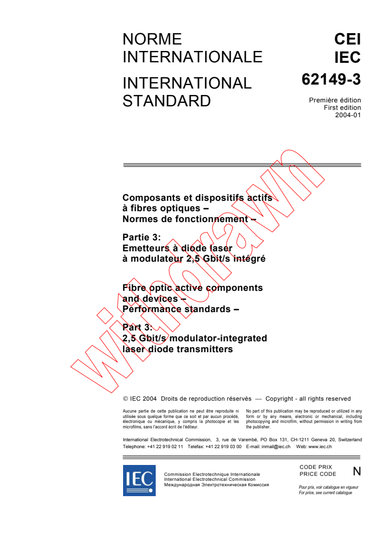 IEC 62149-3:2004 - Fibre optic active components and devices - Performance standards - Part 3: 2,5 Gbit/s modulator-integrated laser diode transmitters
Released:1/26/2004
Isbn:283187369X