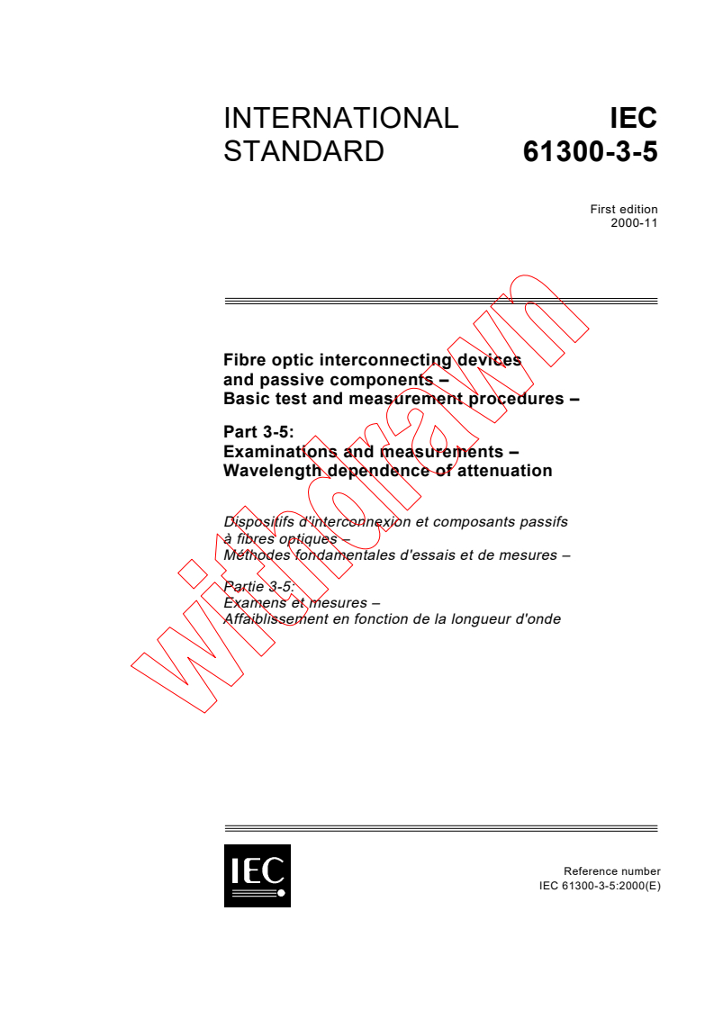 IEC 61300-3-5:2000 - Fibre optic interconnecting devices and passive components - Basic test and measurement procedures - Part 3-5: Examinations and measurements - Wavelength dependence of attenuation
Released:11/28/2000
Isbn:2831855225