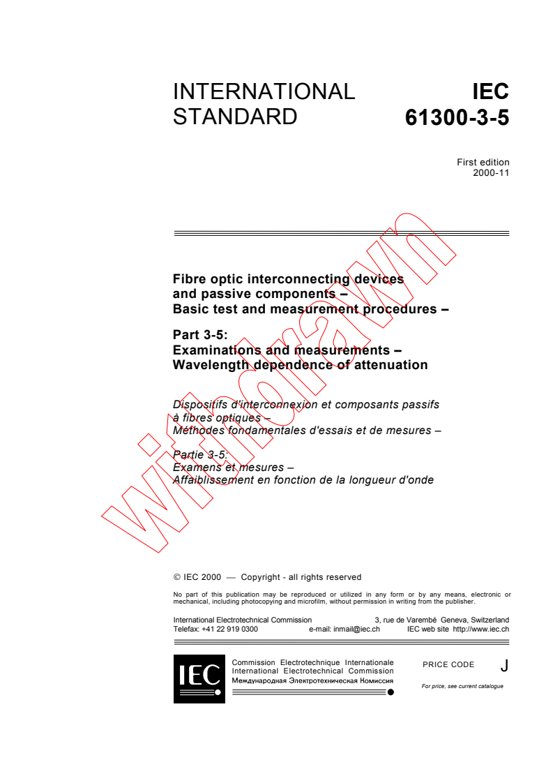 IEC 61300-3-5:2000 - Fibre optic interconnecting devices and passive components - Basic test and measurement procedures - Part 3-5: Examinations and measurements - Wavelength dependence of attenuation
Released:11/28/2000
Isbn:2831855225