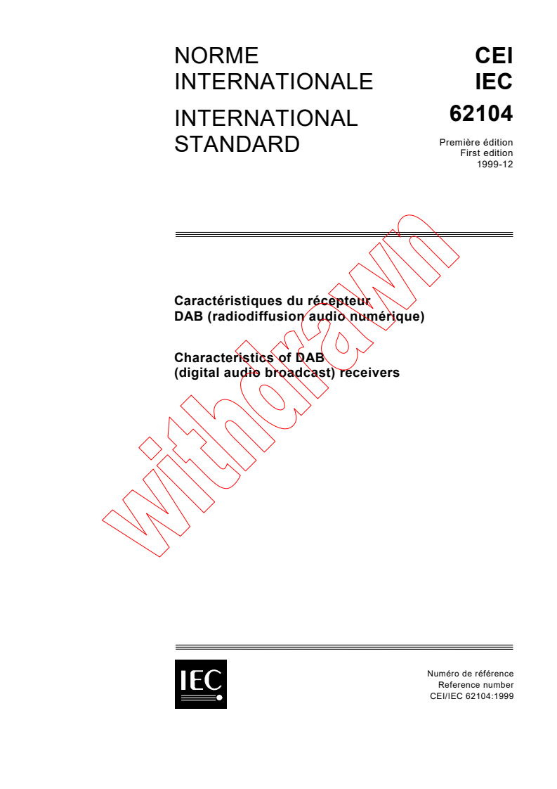 IEC 62104:1999 - Characteristics of DAB (digital audio broadcast) receivers
Released:12/10/1999
Isbn:2831850940