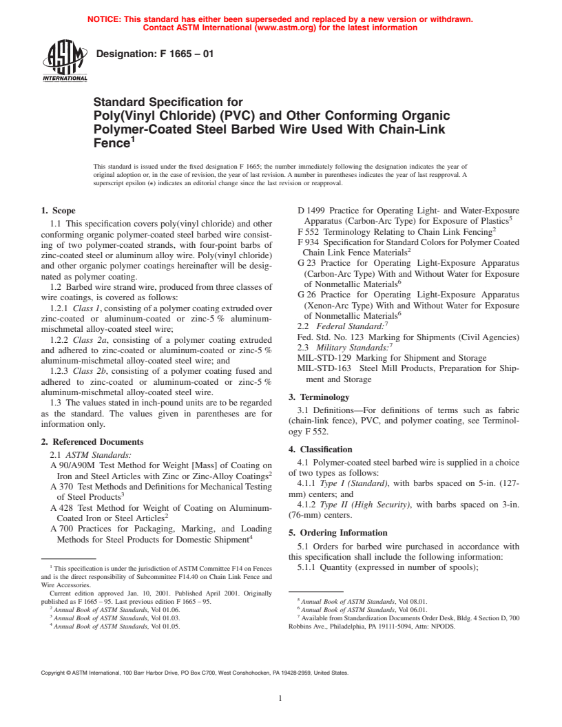 ASTM F1665-01 - Standard Specification for Poly(Vinyl Chloride) (PVC)and Other Conforming Organic Polymer-Coated Steel Barbed Wire Used With Chain-Link Fence