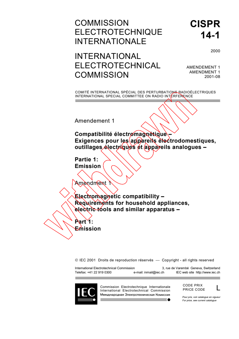 CISPR 14-1:2000/AMD1:2001 - Amendment 1 - Electromagnetic compatibility - Requirements for household appliances , electric tools and similar apparatus - Part 1: Emission
Released:8/20/2001
Isbn:2831859514