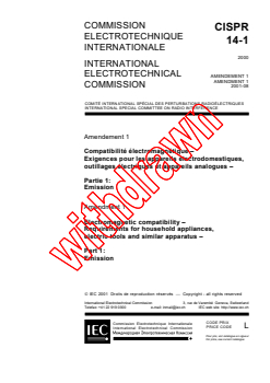 CISPR 14-1:2000/AMD1:2001 - Amendment 1 - Electromagnetic compatibility - Requirements for household appliances , electric tools and similar apparatus - Part 1: Emission
Released:8/20/2001
Isbn:2831859514 - Page 1 preview