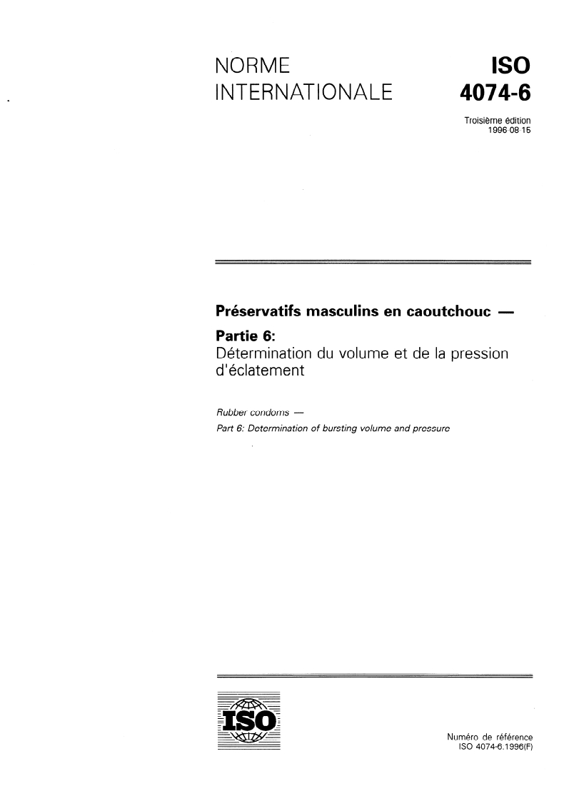 ISO 4074-6:1996 - Préservatifs masculins en caoutchouc — Partie 6: Détermination du volume et de la pression d'éclatement
Released:8/15/1996