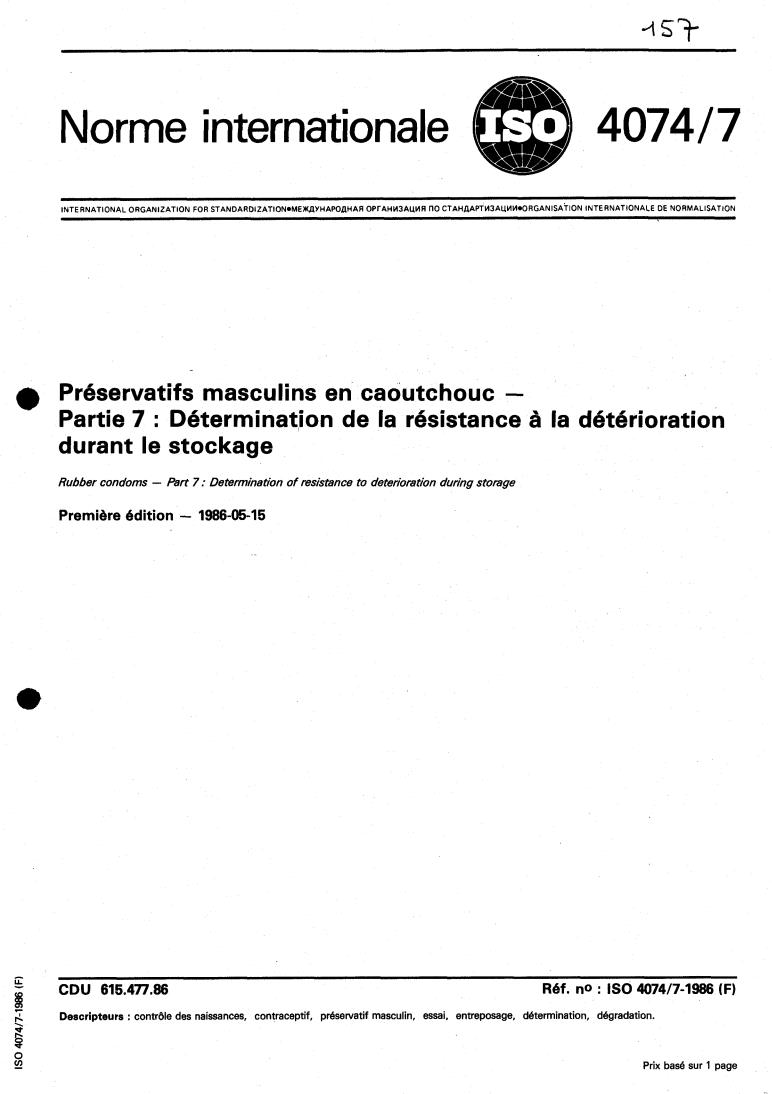 ISO 4074-7:1986 - Rubber condoms — Part 7: Determination of resistance to deterioration during storage
Released:5/22/1986
