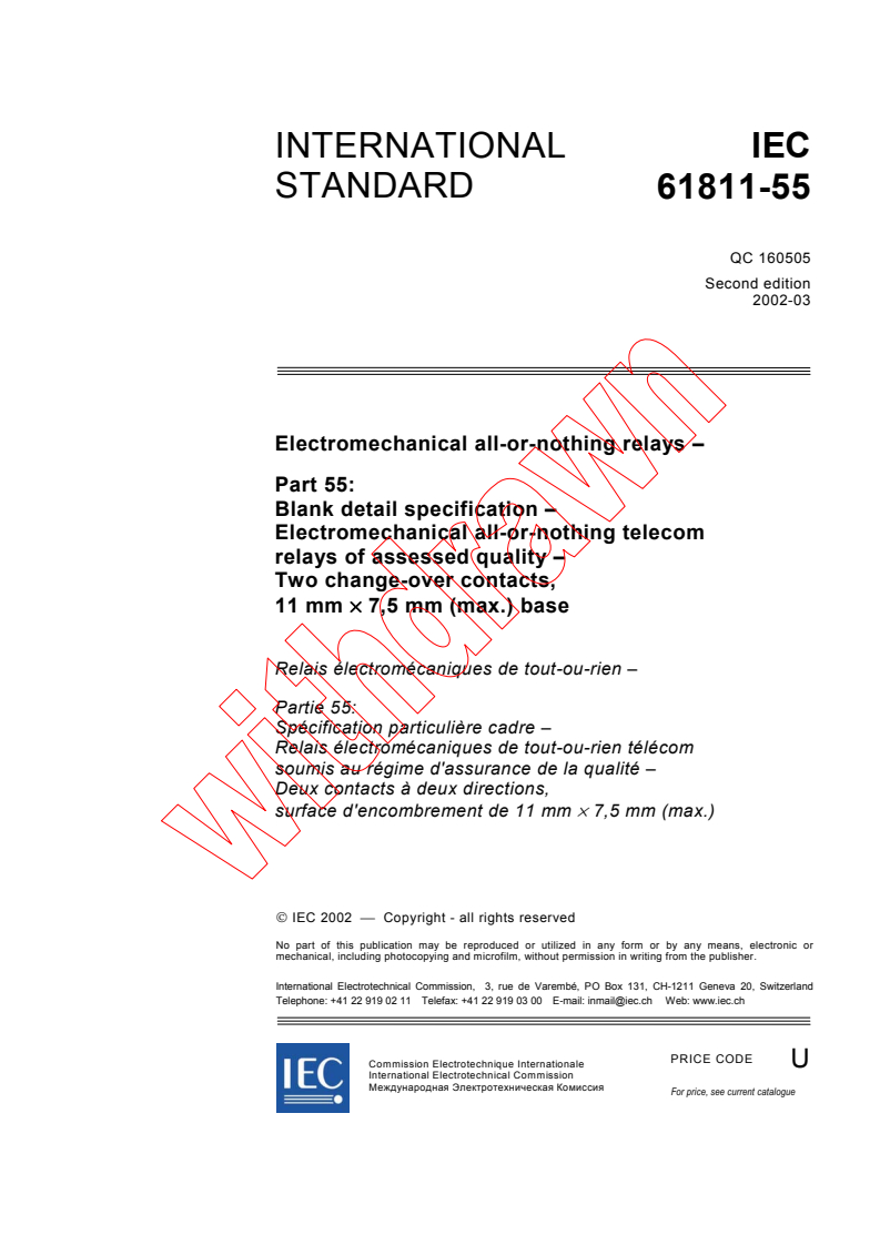 IEC 61811-55:2002 - Electromechanical all-or-nothing relays - Part 55: Blank detail specification - Electromechanical all-or-nothing telecom relays of assessed quality - Two change-over contacts, 11 mm x 7,5 mm (max.) base
Released:3/12/2002
Isbn:2831862418