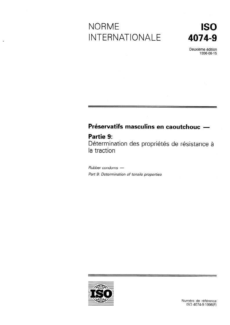 ISO 4074-9:1996 - Préservatifs masculins en caoutchouc — Partie 9: Détermination des propriétés de résistance à la traction
Released:8/15/1996