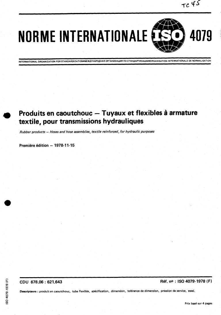 ISO 4079:1978 - Rubber products — Hoses and hose assemblies, textile reinforced, for hydraulic purposes
Released:11/1/1978