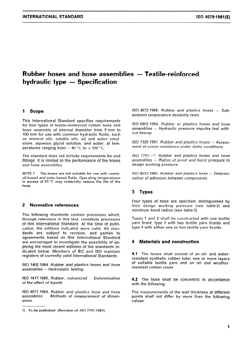 ISO 4079:1991 ISO 4079:1991 - Rubber hoses and hose assemblies — Textile-reinforced hydraulic type — Specification
Released:9/5/1991