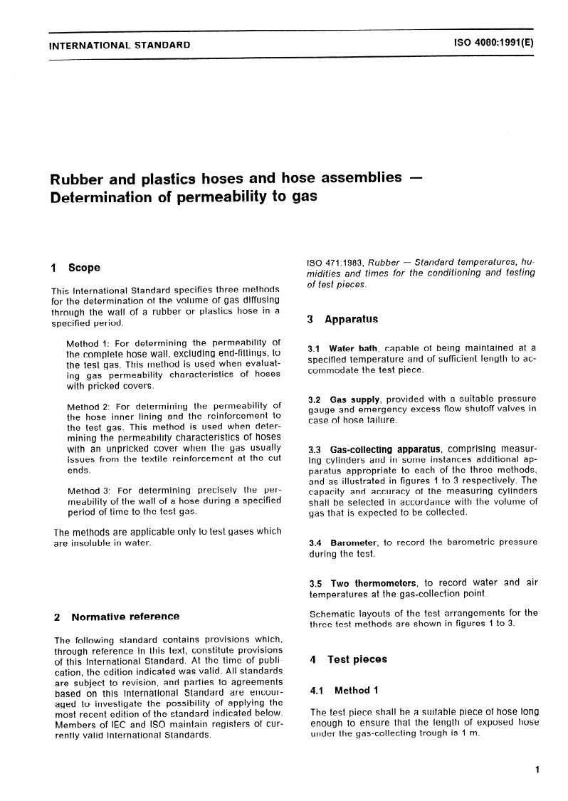 ISO 4080:1991 - Rubber and plastics hoses and hose assemblies — Determination of permeability to gas
Released:11/14/1991