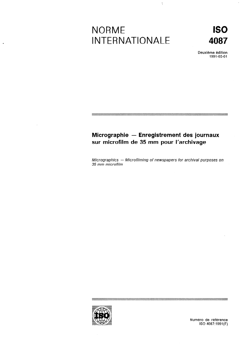 ISO 4087:1991 - Micrographie — Enregistrement des journaux sur microfilm de 35 mm pour l'archivage
Released:5/9/1991