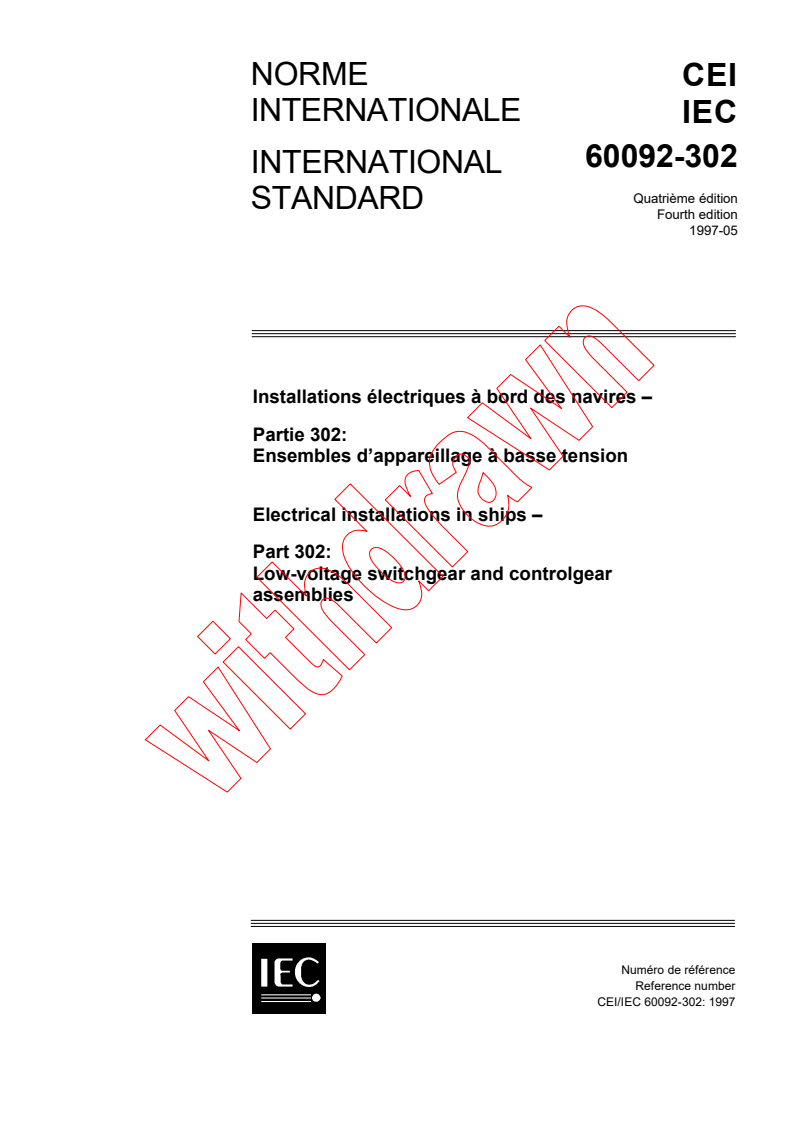 IEC 60092-302:1997 - Electrical installations in ships - Part 302: Low-voltage switchgear and controlgear assemblies
Released:5/16/1997
Isbn:2831838258