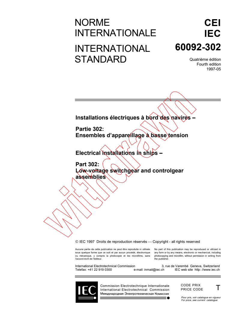 IEC 60092-302:1997 - Electrical installations in ships - Part 302: Low-voltage switchgear and controlgear assemblies
Released:5/16/1997
Isbn:2831838258