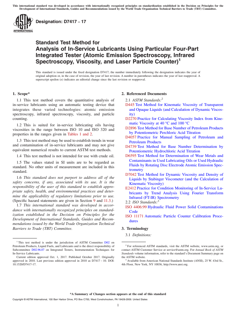 ASTM D7417-17 - Standard Test Method for  Analysis of In-Service Lubricants Using Particular Four-Part  Integrated Tester (Atomic Emission Spectroscopy, Infrared Spectroscopy,  Viscosity, and Laser Particle Counter)