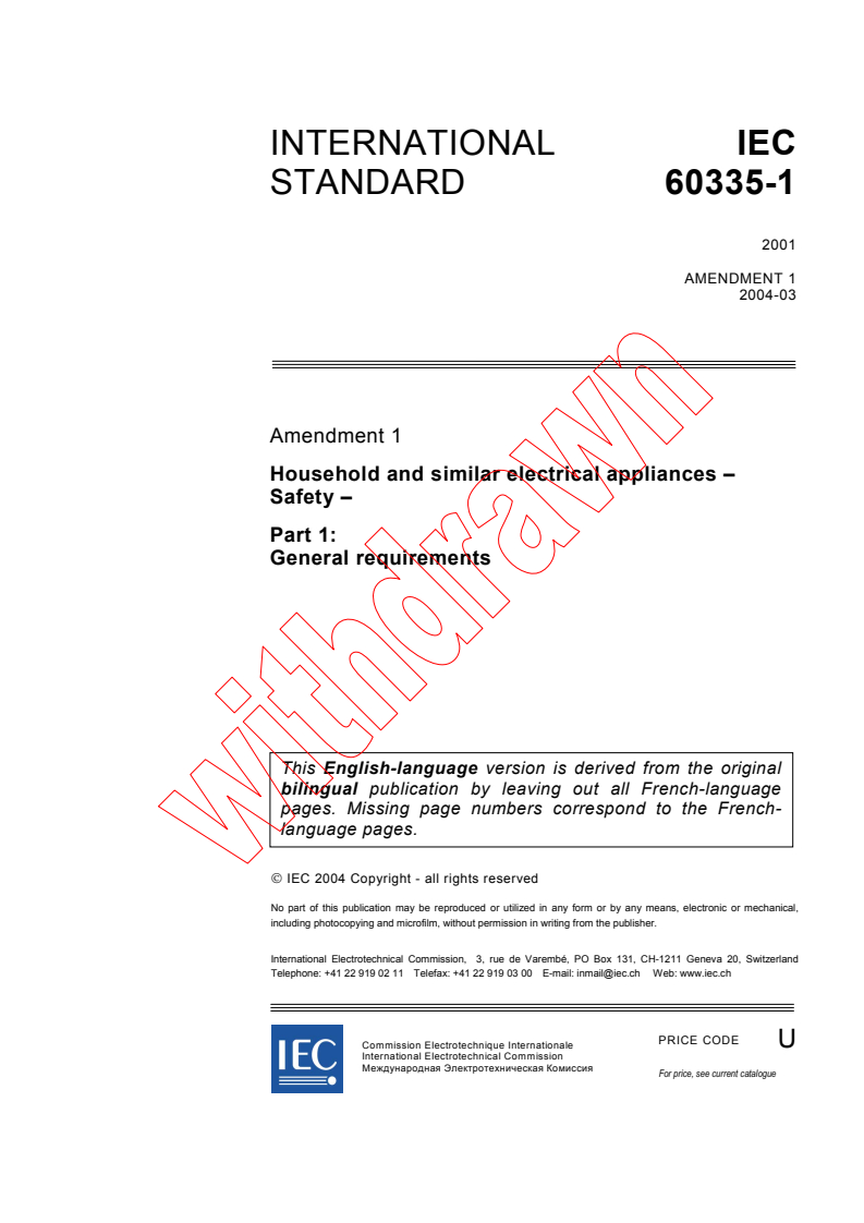 IEC 60335-1:2001/AMD1:2004 - Amendment 1 - Household and similar electrical appliances - Safety - Part 1: General requirements
Released:3/23/2004