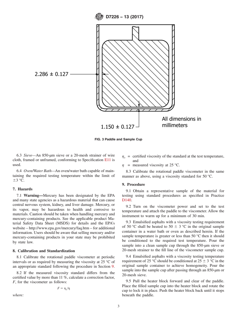 ASTM D7226-13(2017) - Standard Test Method for  Determining the Viscosity of Emulsified Asphalts Using a Rotational  Paddle Viscometer