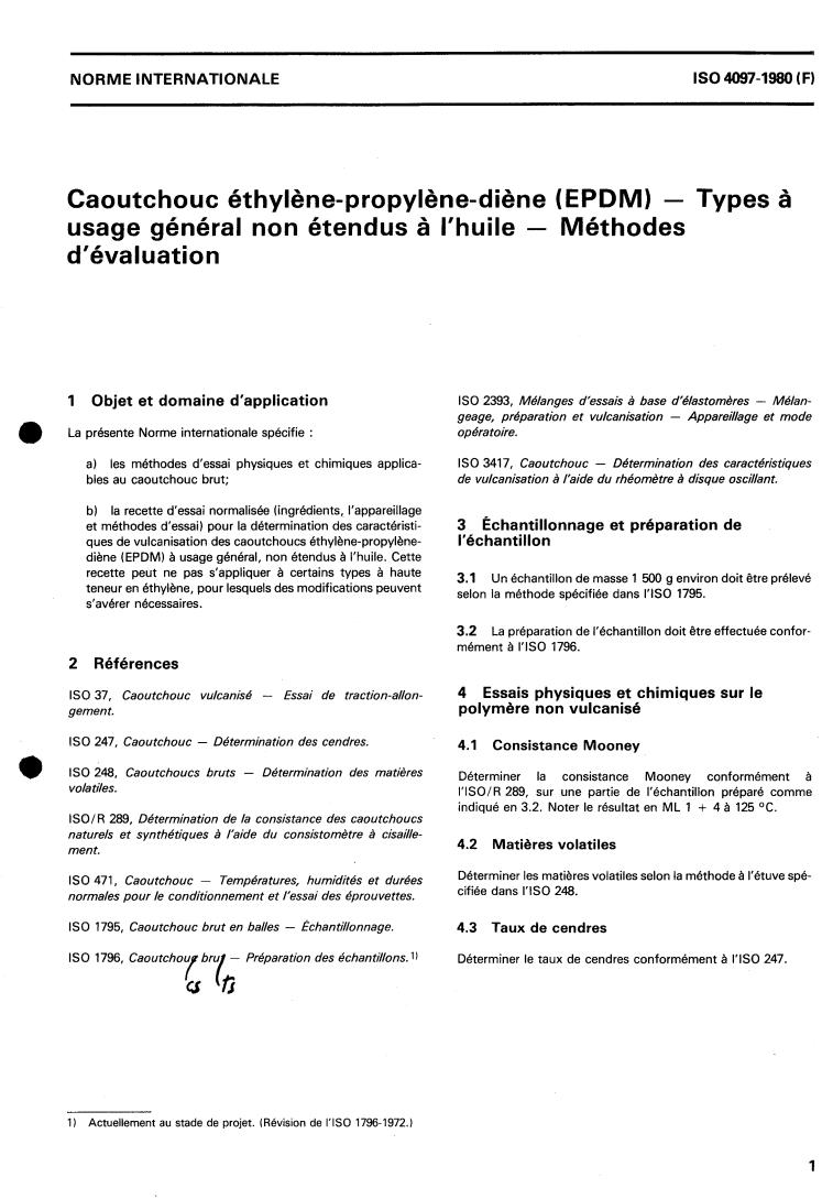 ISO 4097:1980 - Rubber, ethylene-propylene-diene (EPDM) — Non-oil extended raw general purpose types — Evaluation procedures
Released:4/1/1980