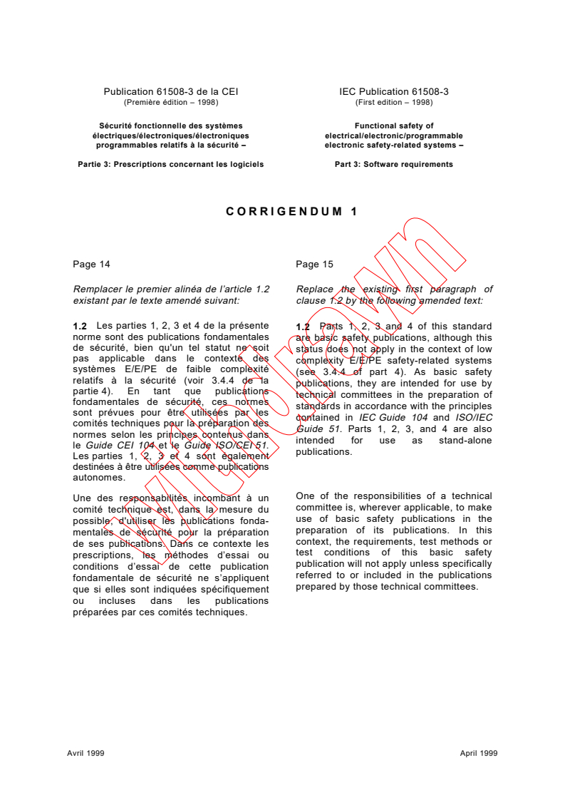 IEC 61508-3:1998/COR1:1999 - Corrigendum 1 - Functional safety of electrical/electronic/programmable electronic safety-related systems - Part 3: Software requirements
Released:4/1/1999