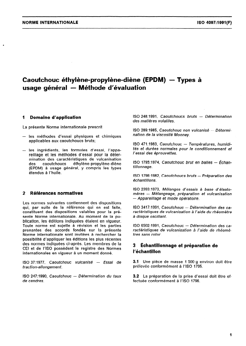 ISO 4097:1991 - Caoutchouc éthylène-propylène-diène (EPDM) — Types à usage général — Méthode d'évaluation
Released:11/7/1991