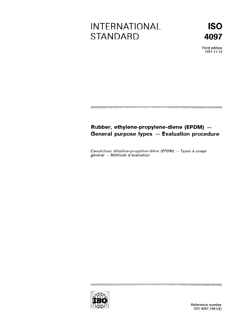 ISO 4097:1991 - Rubber, ethylene-propylene-diene (EPDM) — General purpose types — Evaluation procedure
Released:11/7/1991