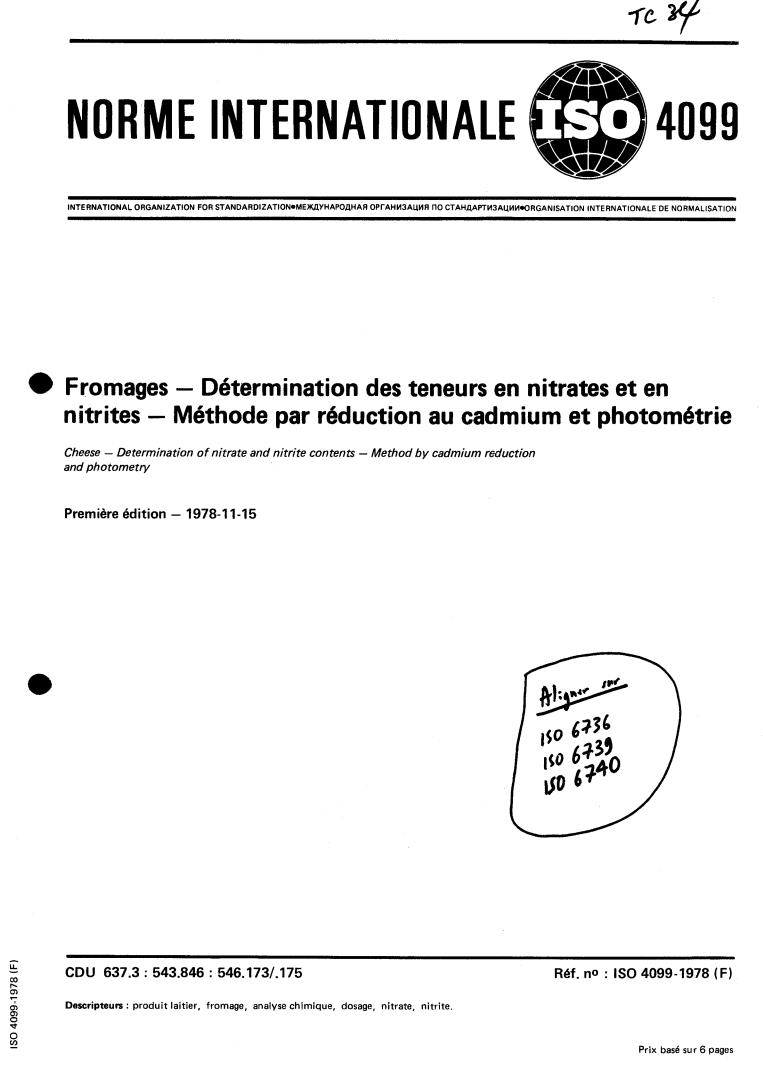 ISO 4099:1978 - Cheese — Determination of nitrate and nitrite contents — Method by cadmium reduction and photometry
Released:11/1/1978