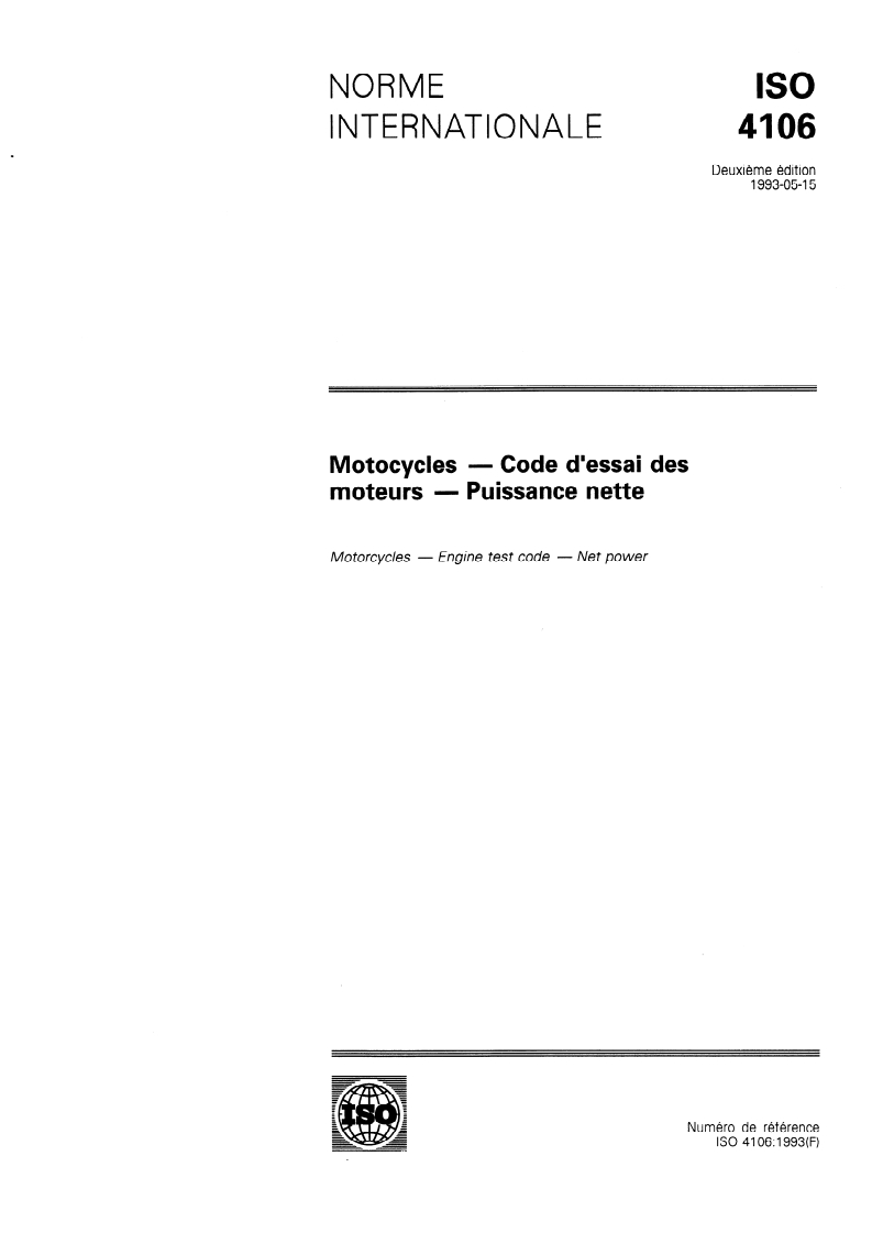 ISO 4106:1993 - Motocycles — Code d'essai des moteurs — Puissance nette
Released:5/13/1993