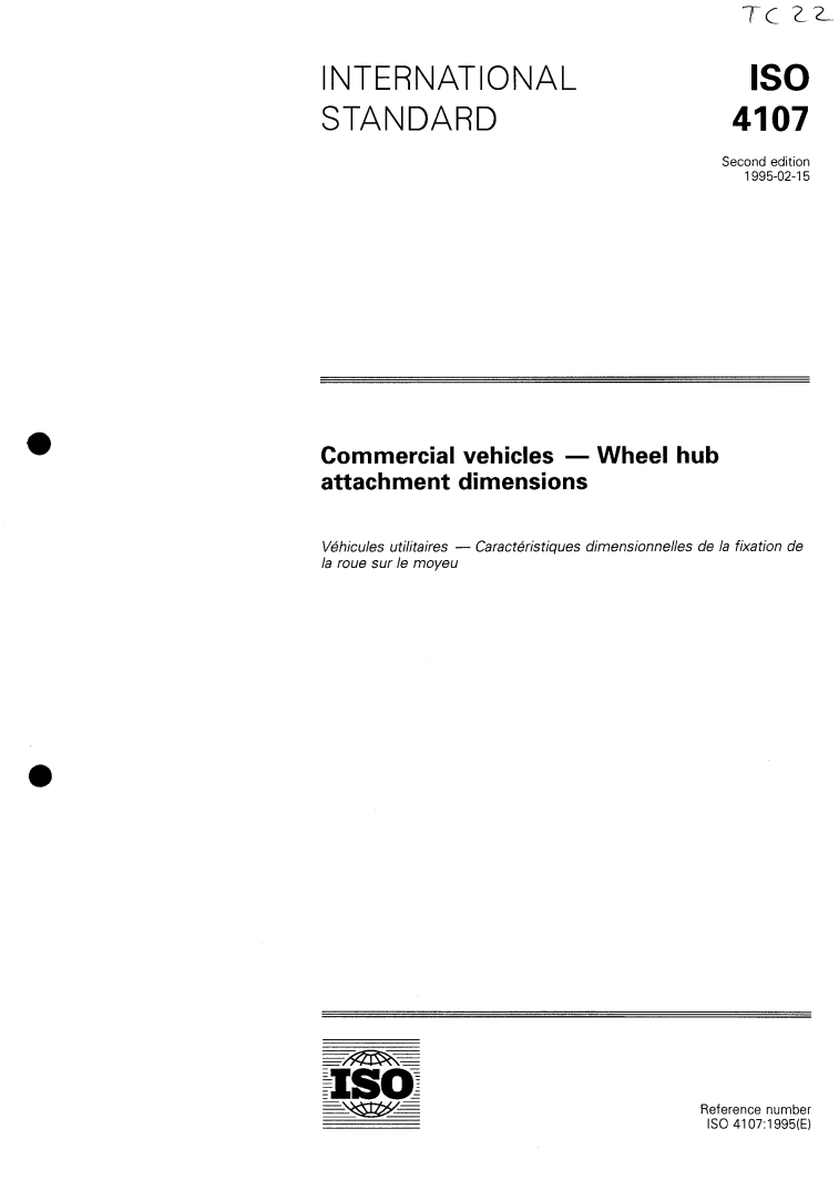 ISO 4107:1995 ISO 4107:1995 - Commercial vehicles — Wheel hub attachment dimensions
Released:2/2/1995