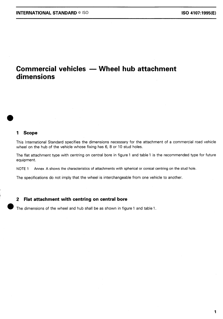 ISO 4107:1995 ISO 4107:1995 - Commercial vehicles — Wheel hub attachment dimensions
Released:2/2/1995