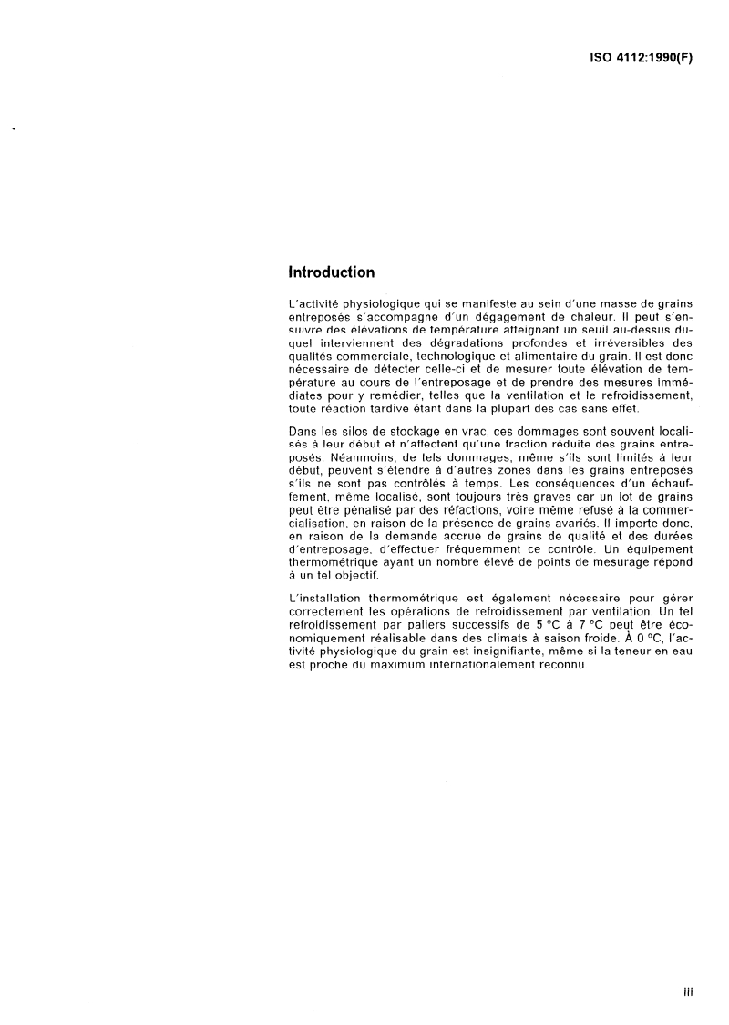 ISO 4112:1990 - Céréales et légumineuses — Directives générales pour le mesurage de la température des grains entreposés en vrac dans les installations de stockage
Released:11/29/1990
