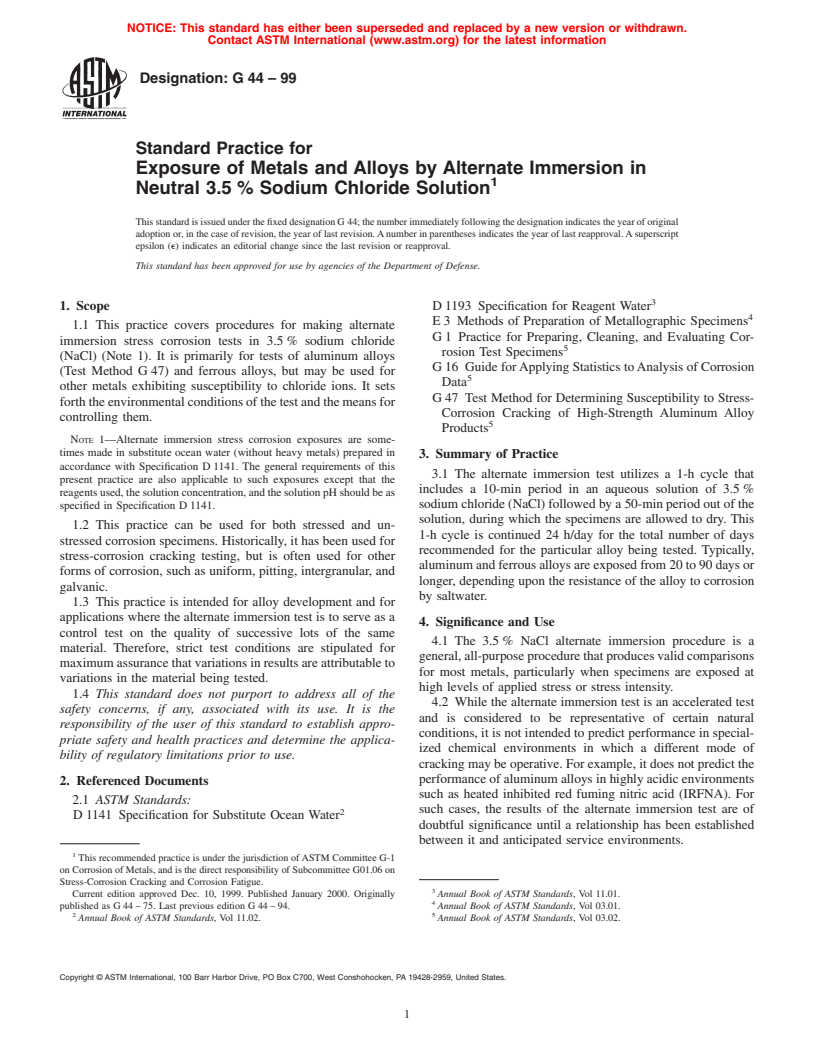 ASTM G44-99 - Standard Practice for Exposure of Metals and Alloys by Alternate Immersion in Neutral 3.5% Sodium Chloride Solution