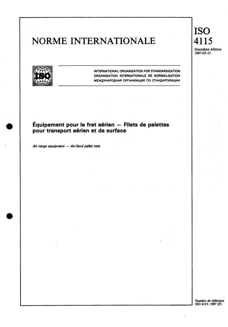 ISO 4115:1987 - Air cargo equipment — Air/land pallet nets
Released:5/14/1987