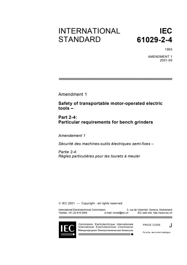 IEC 61029-2-4:1993/AMD1:2001 - Amendment 1 - Safety of transportable motor-operated electric tools  - Part 2-4: Particular requirements for bench grinders