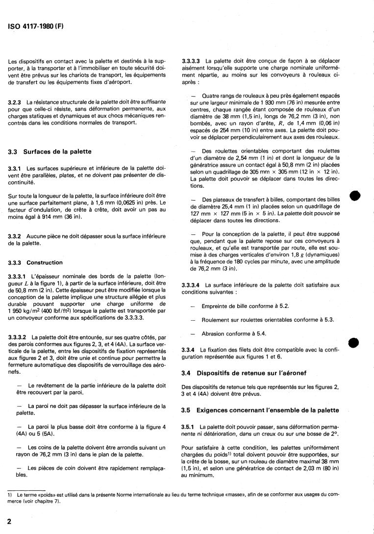 ISO 4117:1980 ISO 4117:1980 - Air and air-land cargo pallets — Specification and testing
Released:10/1/1980 - Page 4 preview