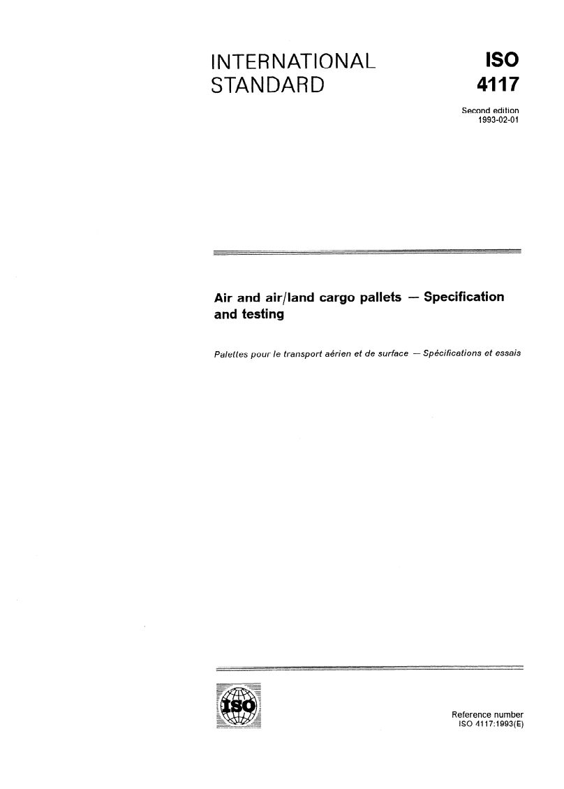 ISO 4117:1993 - Air and air/land cargo pallets — Specification and testing
Released:2/4/1993