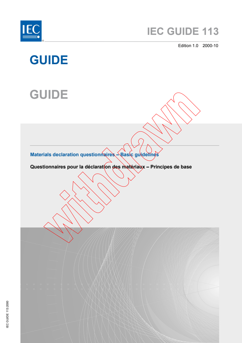 IEC GUIDE 113:2000 - Materials declaration questionnaires - Basic guidelines
Released:10/18/2000
Isbn:2831899826