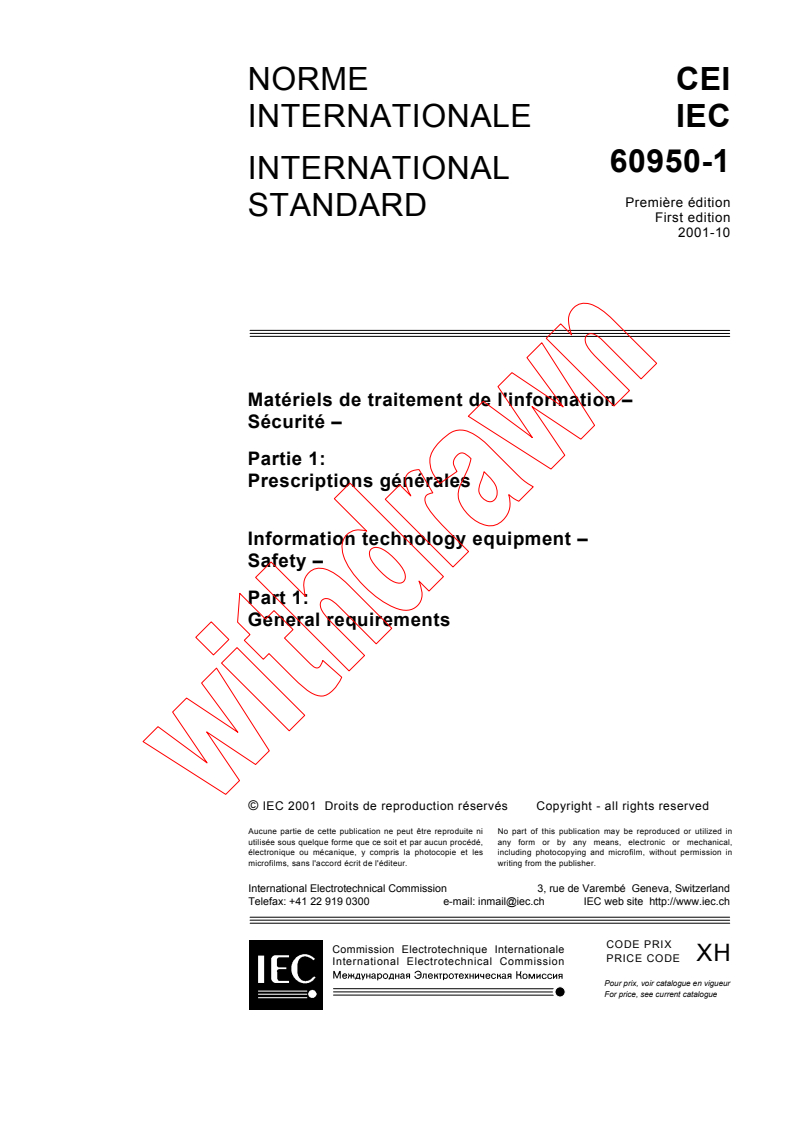 IEC 60950-1:2001 - Information technology equipment - Safety - Part 1: General requirements
Released:10/25/2001
Isbn:2831860105