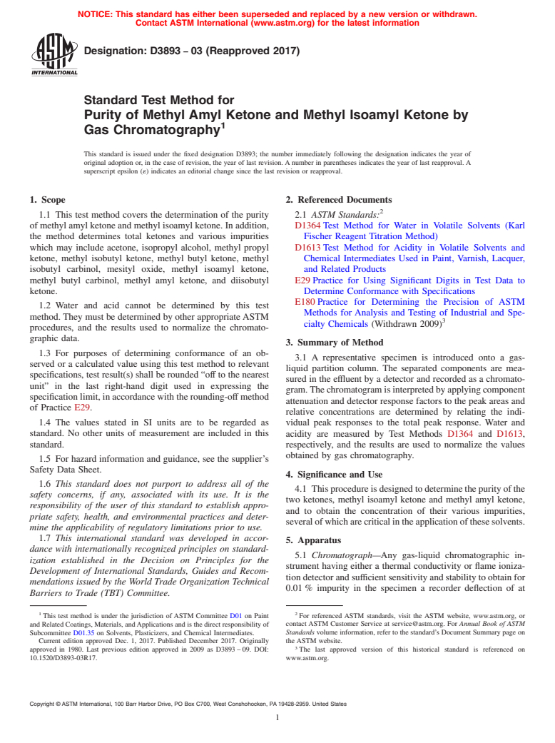 ASTM D3893-03(2017) - Standard Test Method for Purity of Methyl Amyl Ketone and Methyl Isoamyl Ketone by Gas   Chromatography