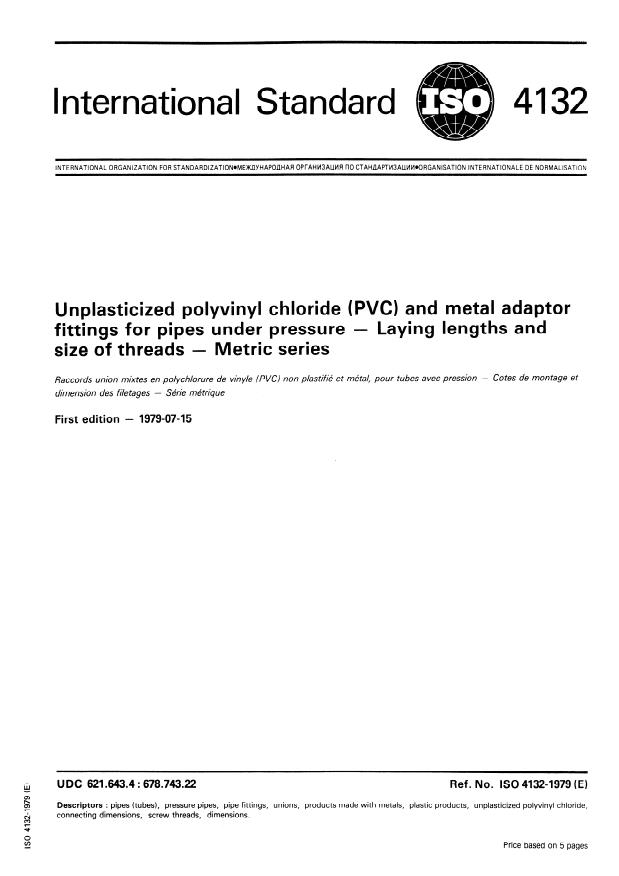 ISO 4132:1979 - Unplasticized polyvinyl chloride (PVC) and metal adaptor fittings for pipes under pressure -- Laying lengths and size of threads -- Metric series