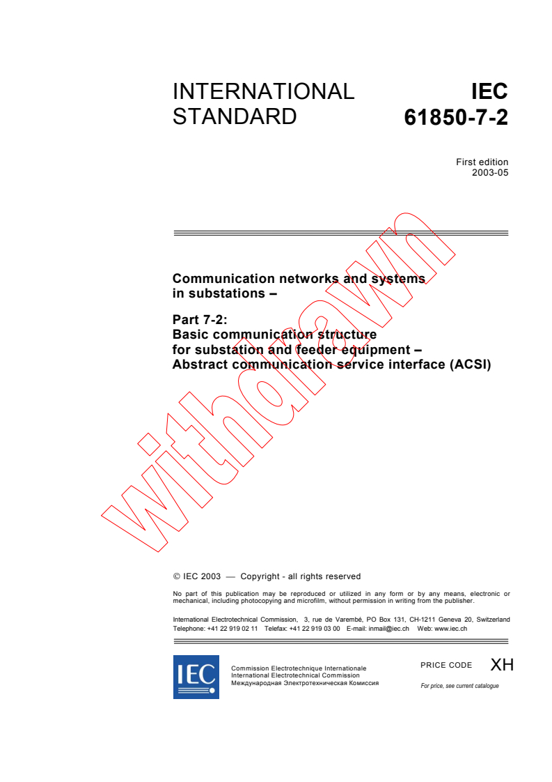 iec61850-7-2{ed1.0}en - IEC 61850-7-2:2003 - Communication networks and systems in substations - Part 7-2: Basic communication structure for substation and feeder equipment - Abstract communication service interface (ACSI)
Released:5/12/2003
Isbn:2831868610