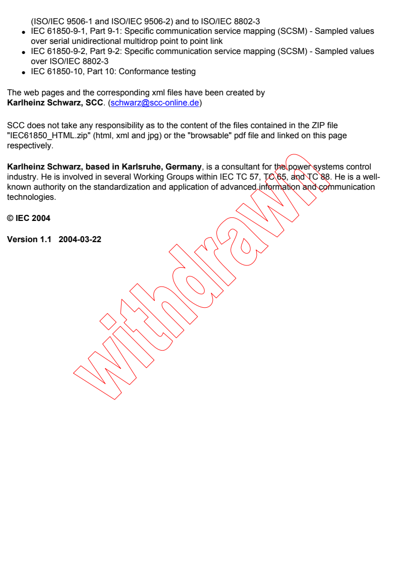 iec61850-7-Browsable-Models - IEC 61850-7-2:2003 - Communication networks and systems in substations - Part 7-2: Basic communication structure for substation and feeder equipment - Abstract communication service interface (ACSI)
Released:5/12/2003
Isbn:2831868610