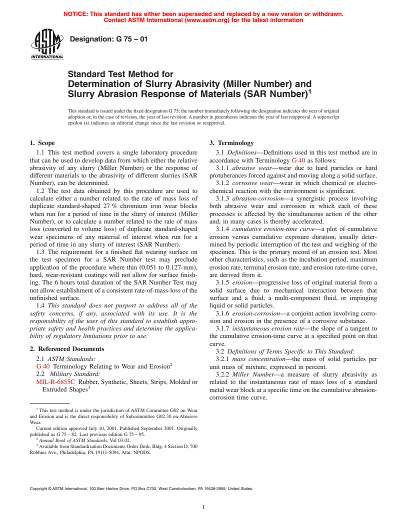 ASTM G75-01 - Standard Test Method for Determination of Slurry Abrasivity (Miller Number) and Slurry Abrasion Response of Materials (SAR Number)