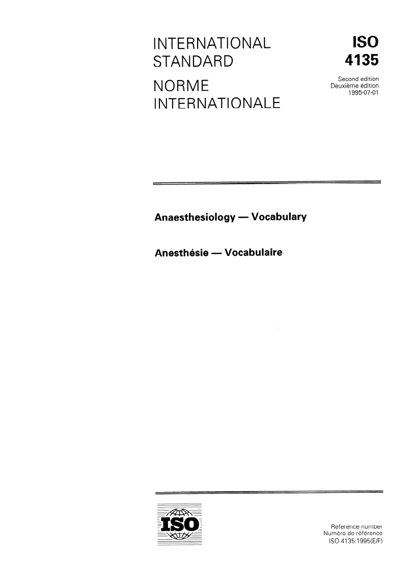 ISO 4135:1995 - Anaesthesiology — Vocabulary
Released:7/13/1995