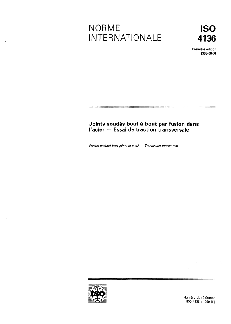 ISO 4136:1989 - Joints soudés bout à bout par fusion dans l'acier — Essai de traction transversale
Released:7/20/1989