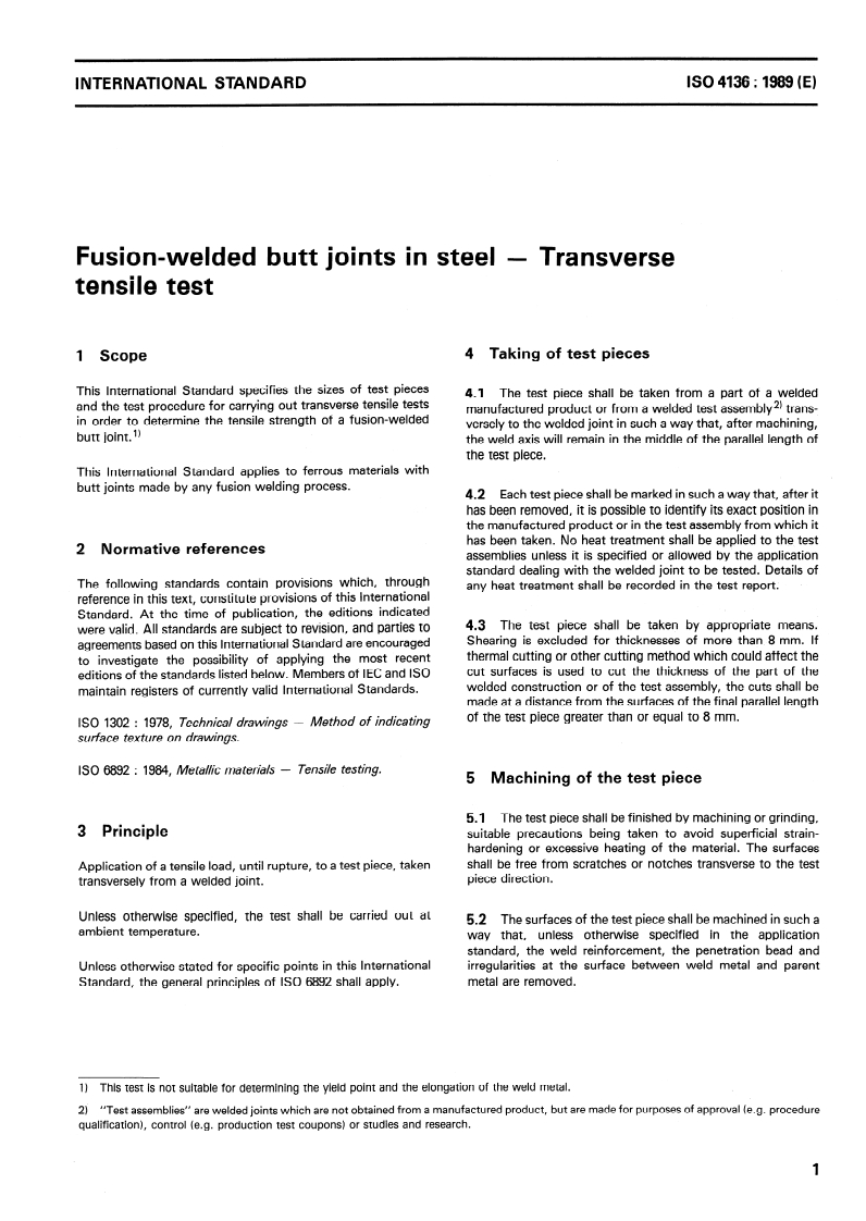 ISO 4136:1989 - Fusion-welded butt joints in steel — Transverse tensile test
Released:7/20/1989