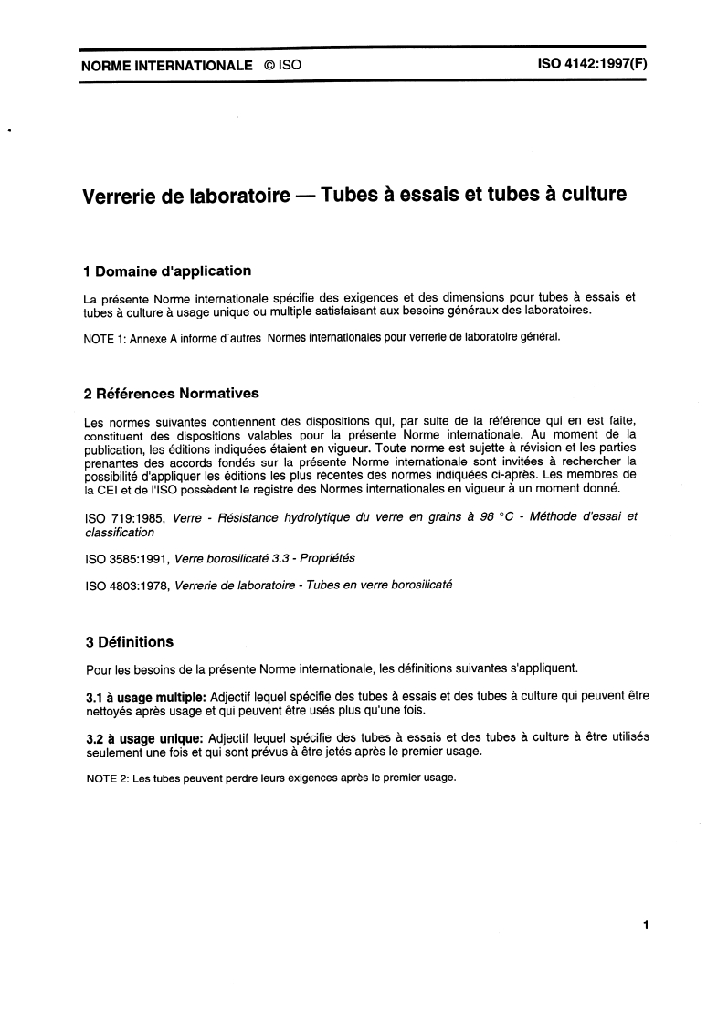 ISO 4142:1997 - Verrerie de laboratoire — Tubes à essais et tubes à culture
Released:1/30/1997