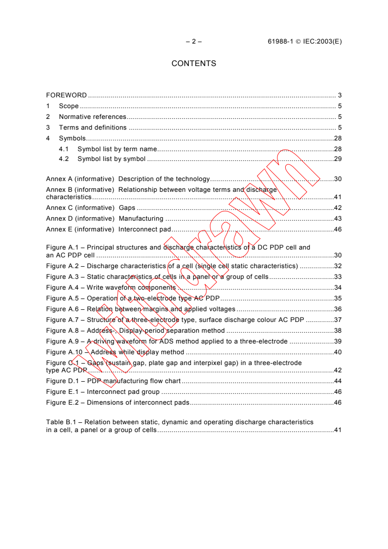 IEC 61988-1:2003 IEC 61988-1:2003 - Plasma display panels - Part 1: Terminology and letter symbols
Released:5/12/2003
Isbn:2831869455 - Page 4 preview