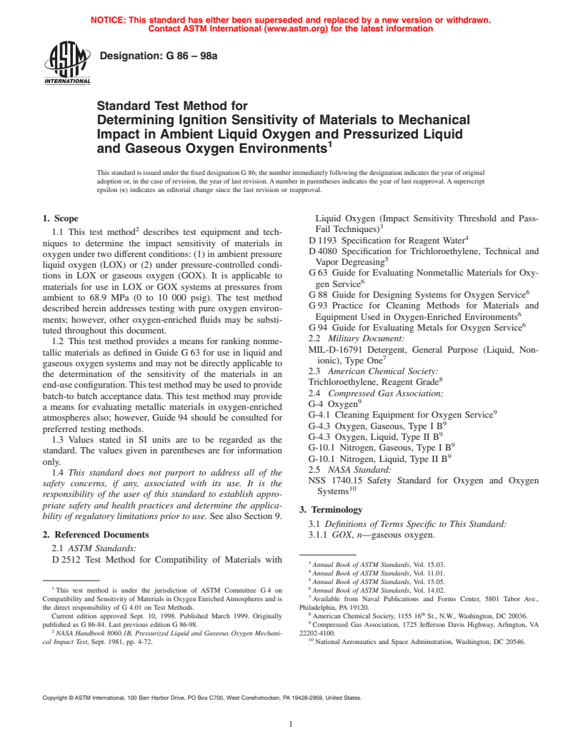 ASTM G86-98a - Standard Test Method for Determining Ignition Sensitivity of Materials to Mechanical Impact in Ambient Liquid Oxygen and Pressurized Liquid and Gaseous Oxygen Environments