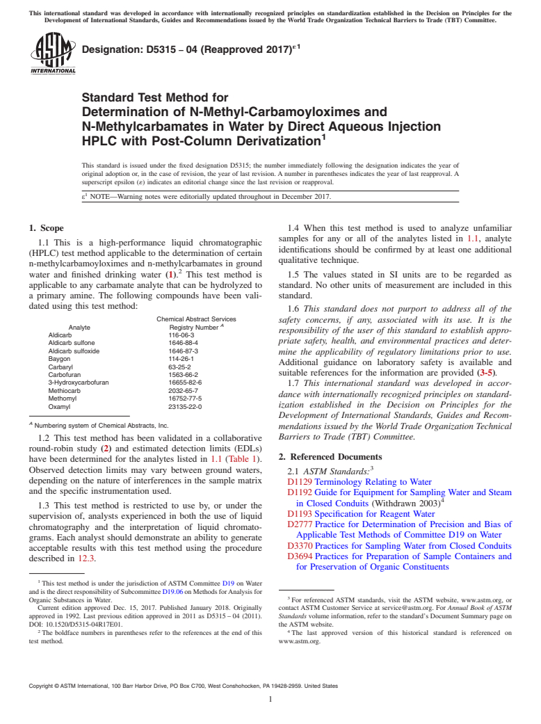 ASTM D5315-04(2017)e1 - Standard Test Method for  Determination of N-Methyl-Carbamoyloximes and N-Methylcarbamates  in Water by Direct Aqueous Injection HPLC with Post-Column Derivatization